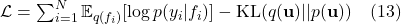  \mathcal{L} = \sum_{i=1}^N \mathbb{E}_{q(f_i)} [\log p(y_i | f_i)] - \text{KL}(q(\mathbf{u}) || p(\mathbf{u})) \quad (13) 