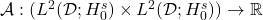 \mathcal{A}: (L^2(\mathcal{D}; H^s_0) \times L^2(\mathcal{D}; H^s_0)) \to \mathbb{R}