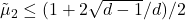 \tilde{\mu}_2 \leq (1 + 2\sqrt{d-1}/d)/2