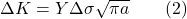  \Delta K = Y \Delta \sigma \sqrt{\pi a} \quad \quad (2) 