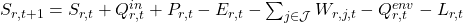  S_{r,t+1}=S_{r,t}+Q^{in}_{r,t}+P_{r,t}-E_{r,t}-\sum_{j \in \mathcal{J}}W_{r,j,t}-Q^{env}_{r,t}-L_{r,t} 