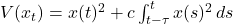 V(x_t) = x(t)^2 + c \int_{t-\tau}^{t} x(s)^2\,ds