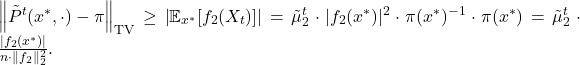 \left\| \tilde{P}^t(x^*, \cdot) - \pi \right\|_{\mathrm{TV}} \geq \left| \mathbb{E}_{x^*}[f_2(X_t)] \right| = \tilde{\mu}_2^t \cdot |f_2(x^*)|^2 \cdot \pi(x^*)^{-1} \cdot \pi(x^*) = \tilde{\mu}_2^t \cdot \frac{|f_2(x^*)|}{n \cdot \|f_2\|_2^2}. \tag{18}