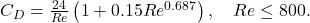  C_D = \frac{24}{Re} \left(1 + 0.15 Re^{0.687}\right), \quad Re \leq 800. \tag{3} 