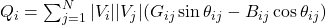  Q_i = \sum_{j=1}^{N} |V_i| |V_j| (G_{ij} \sin\theta_{ij} - B_{ij} \cos\theta_{ij}) 