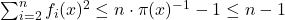 \sum_{i=2}^n f_i(x)^2 \leq n \cdot \pi(x)^{-1} - 1 \leq n - 1
