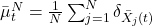  \bar{\mu}^N_t = \frac{1}{N} \sum_{j=1}^N \delta_{\bar{X}_j(t)} 