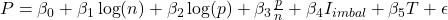  P = \beta_0 + \beta_1 \log(n) + \beta_2 \log(p) + \beta_3 \frac{p}{n} + \beta_4 I_{imbal} + \beta_5 T + \epsilon 