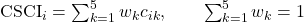 \mathrm{CSCI}_i = \sum_{k=1}^{5} w_k c_{ik}, \qquad \sum_{k=1}^{5} w_k = 1