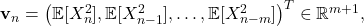  \mathbf{v}_n = \bigl(\mathbb{E}[X_n^2], \mathbb{E}[X_{n-1}^2], \ldots, \mathbb{E}[X_{n-m}^2]\bigr)^T \in \mathbb{R}^{m+1}, \tag{26} 