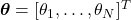\boldsymbol{\theta}=[\theta_1,\ldots,\theta_N]^T