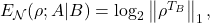  E_{\mathcal{N}}(\rho;A|B) = \log_2 \left\| \rho^{T_B} \right\|_1, \tag{4} 