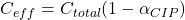 C_{eff} = C_{total} (1 - \alpha_{CIP})