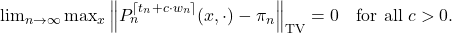\lim_{n \to \infty} \max_x \left\| P_n^{\lceil t_n + c \cdot w_n \rceil}(x, \cdot) - \pi_n \right\|_{\mathrm{TV}} = 0 \quad \text{for all } c > 0. \tag{11}