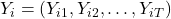Y_i = (Y_{i1}, Y_{i2}, \ldots, Y_{iT})